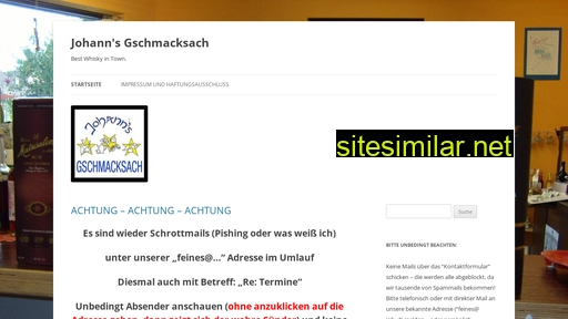 Johanns-gschmacksach similar sites