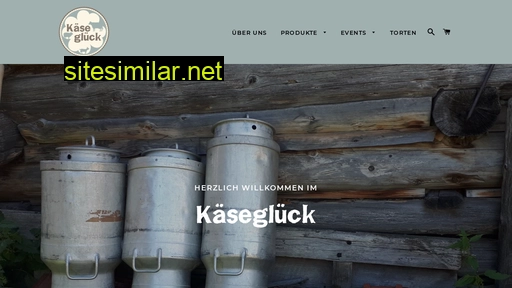 kaese-glueck.de alternative sites