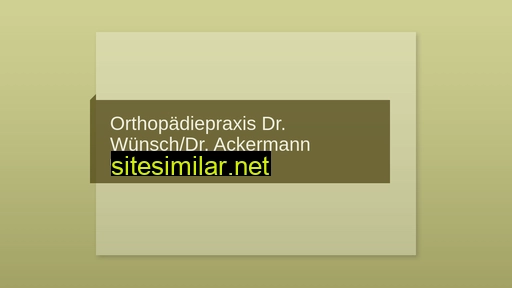 orthopaedie-wuensch-ackermann.de alternative sites