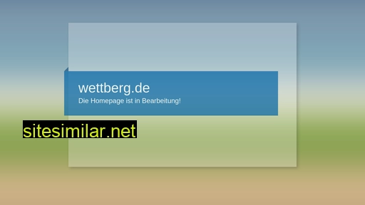 Wettberg similar sites