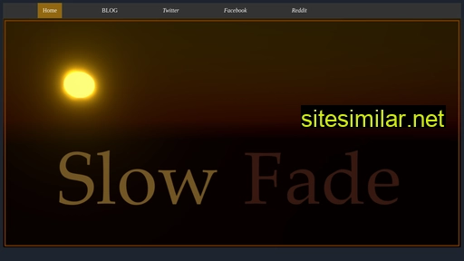 Slowfade similar sites