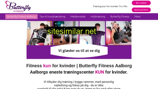 butterflyfitnessaalborg.dk alternative sites