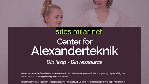 centerforalexanderteknik.dk alternative sites