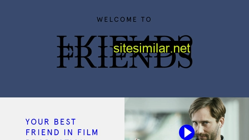 Friendsfilm similar sites