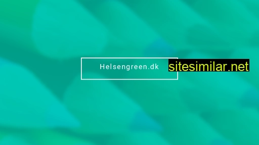 helsengreen.dk alternative sites