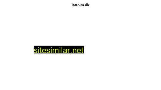 lotte-m.dk alternative sites