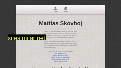 Mattiasskovhoej similar sites