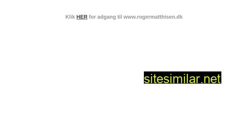 rogermatthiesen.dk alternative sites