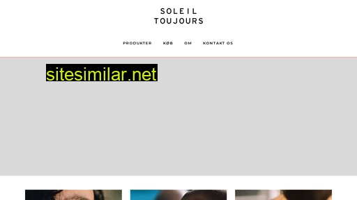 soleiltoujours.dk alternative sites