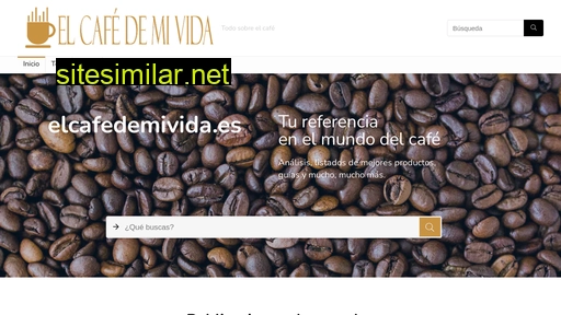 elcafedemivida.es alternative sites