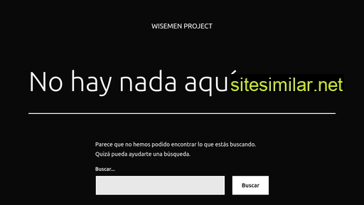wisemenproject.es alternative sites