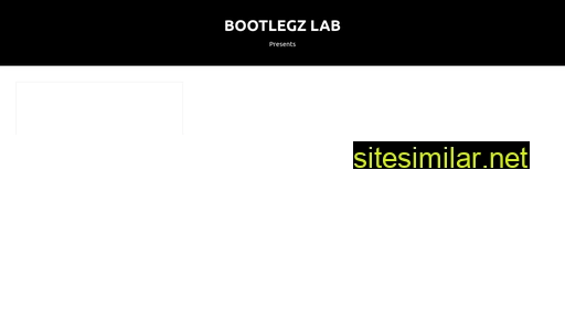 Bootlegz similar sites