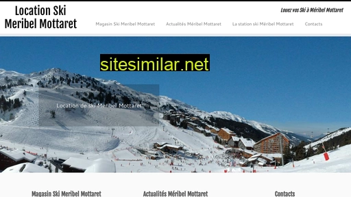 location-ski-meribel-mottaret.eu alternative sites
