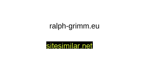 ralph-grimm.eu alternative sites