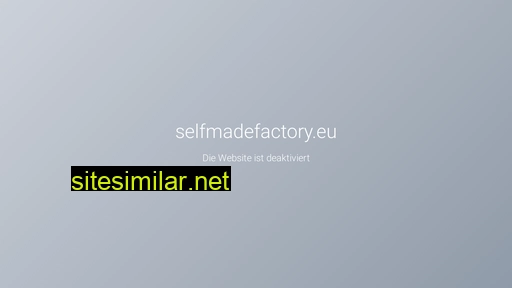 selfmadefactory.eu alternative sites
