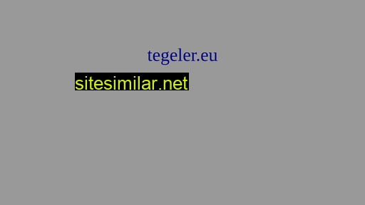tegeler.eu alternative sites