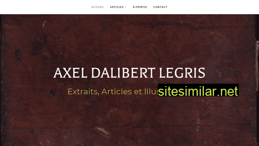 axeldalibertlegris.fr alternative sites
