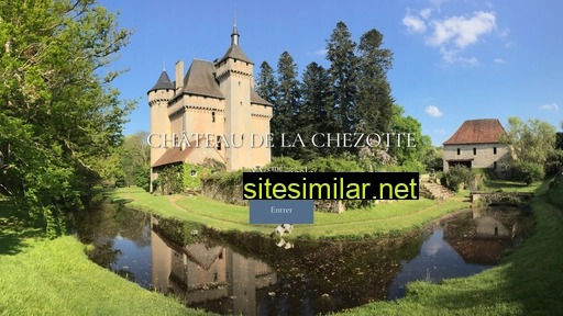 Chateaudelachezotte similar sites