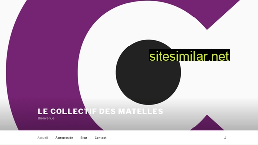 collectifdesmatelles.fr alternative sites