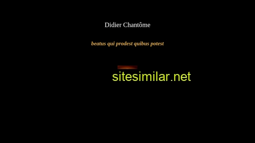 didierchantome.fr alternative sites