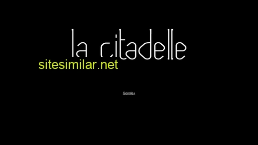 lacitadelle.fr alternative sites