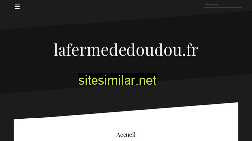 lafermededoudou.fr alternative sites