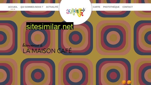 lamaisoncafe.fr alternative sites