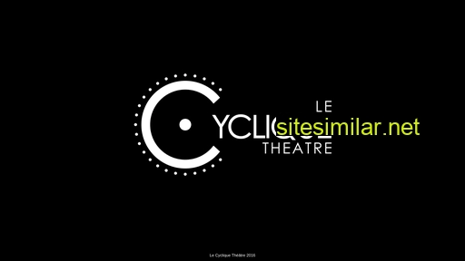 lecycliquetheatre.fr alternative sites