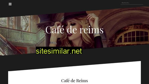 le-cafe-de-reims.fr alternative sites