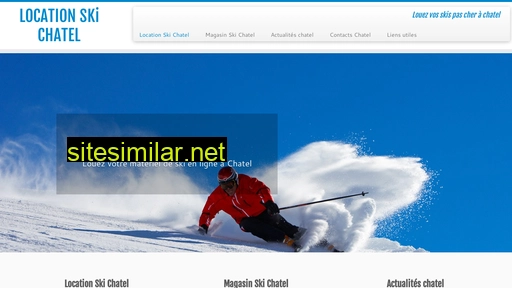 location-ski-chatel.fr alternative sites