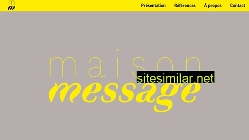 Maison-message similar sites