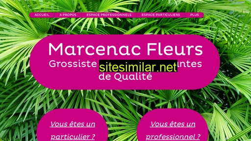 marcenac-fleurs.fr alternative sites