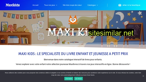 maxikids.fr alternative sites