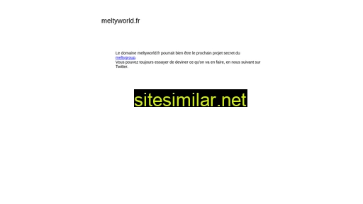 meltyworld.fr alternative sites
