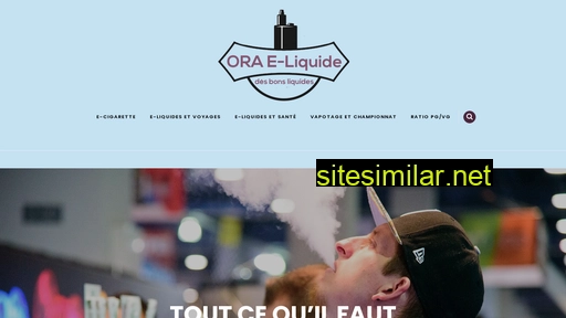 Ora-e-liquide similar sites