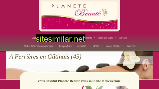 planete-beaute-ferrieres.fr alternative sites