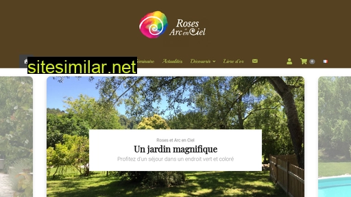 rosesetarcenciel.fr alternative sites