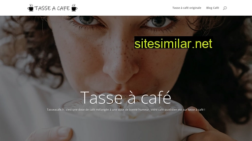 tasseacafe.fr alternative sites