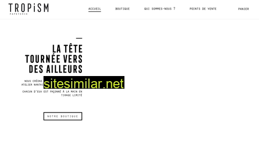 tropism-papeterie.fr alternative sites