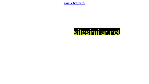 uneretraite.fr alternative sites
