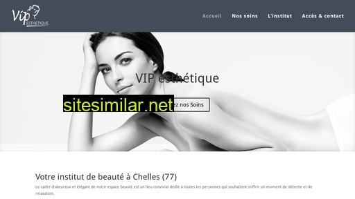 vip-esthetique-chelles.fr alternative sites