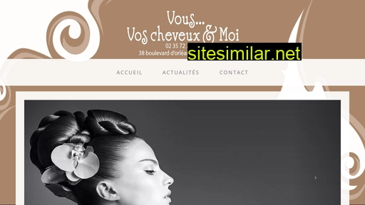 vousvoscheveuxetmoi.fr alternative sites