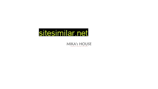mikashouse.gr alternative sites