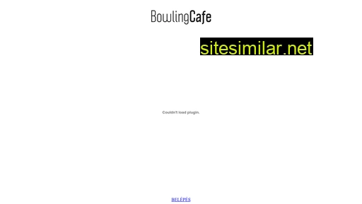 bowlingcafe.hu alternative sites