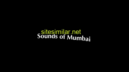 soundsofmumbai.in alternative sites