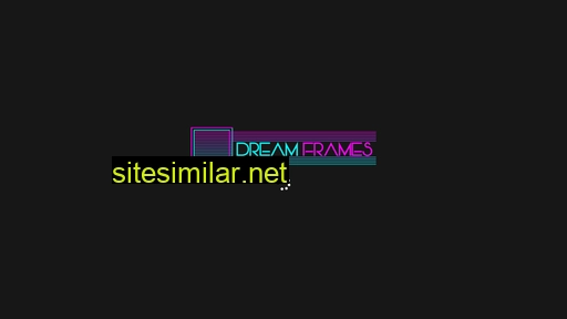 dreamframes.io alternative sites