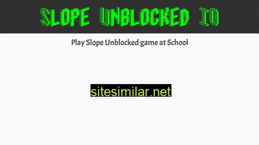 slopeunblocked.io alternative sites