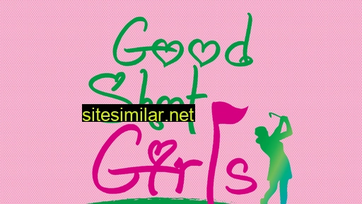 Goodshotgirls similar sites