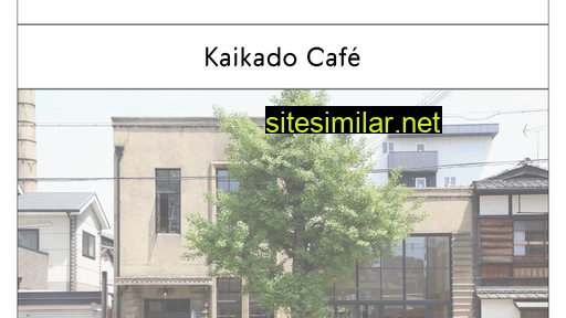 kaikado-cafe.jp alternative sites