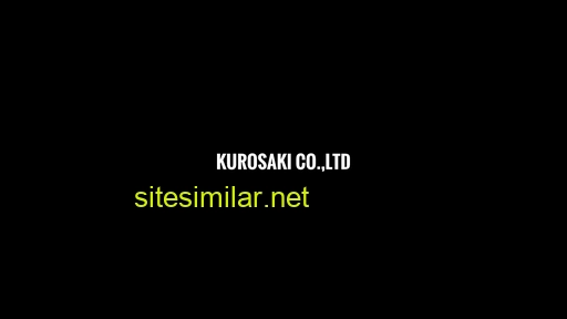 kurosaki-industry.co.jp alternative sites